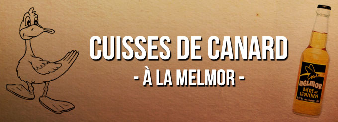 Cuisses de canard à la bière (Melmor, bière au Chouchen)
