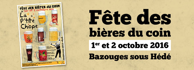 La P’tite Chope, fête des bières du coin à Bazouges sous Hédé octobre 2016