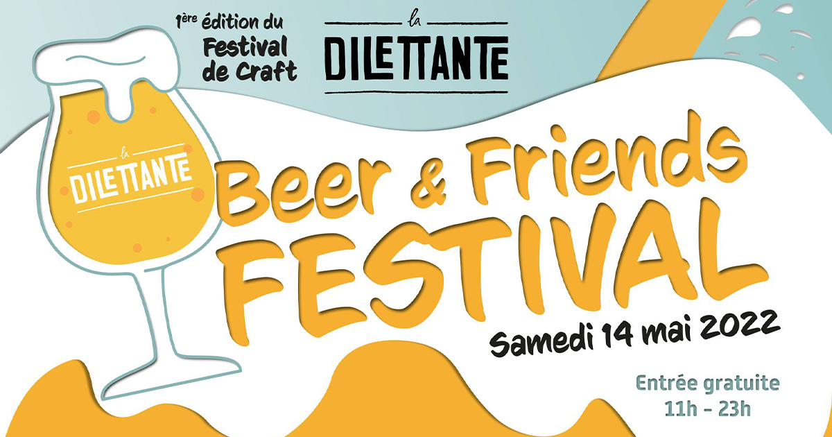 La brasserie La Dilettante organise son premier salon craft : le Beer & Friends Festival (BFF pour les intimes) !