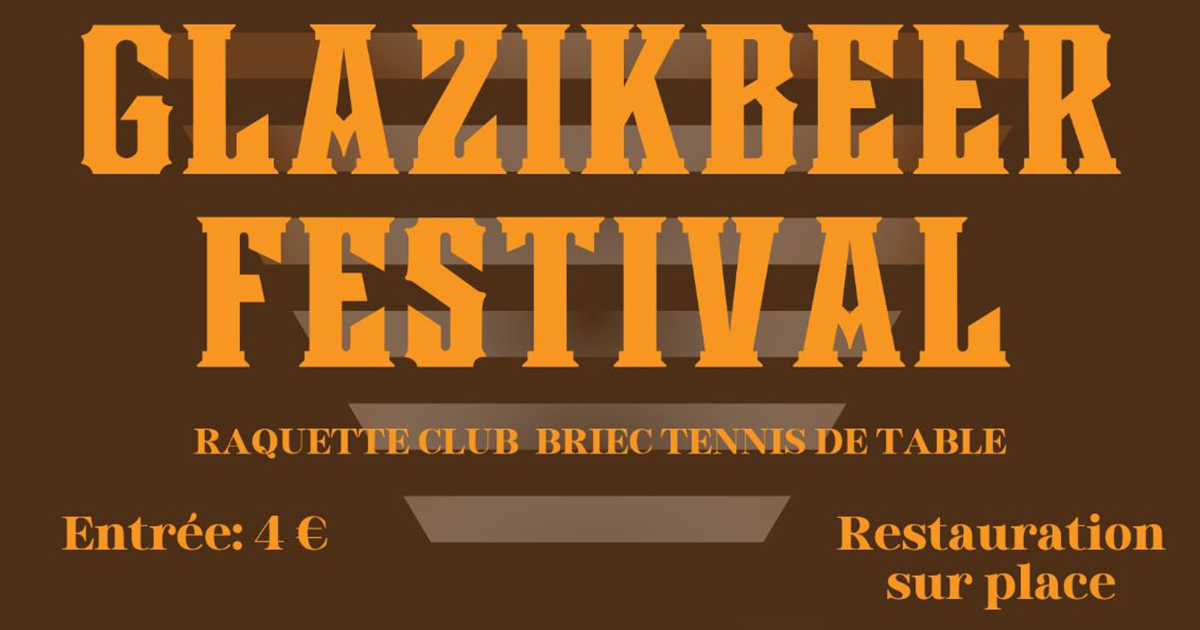 Glazik Beer Festival : le festival de la bière à Briec le 15 juin 2024