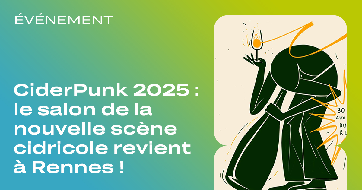 CiderPunk 2025 : le salon de la nouvelle scène cidricole revient à Rennes !